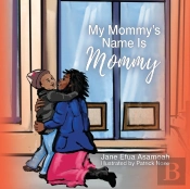 My Mommy'S Name Is Mommy