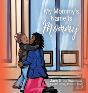 My Mommy'S Name Is Mommy