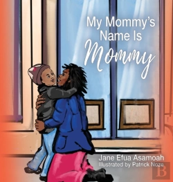 Bertrand.pt - My Mommy'S Name Is Mommy