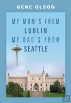 Bertrand.pt - My Mom'S From Lublin My Dad'S From Seattle