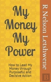 My Money My Power: How To Lead My Money