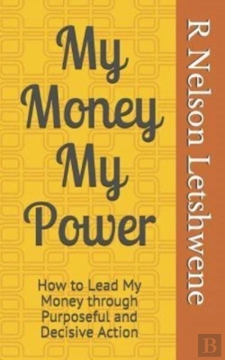 Bertrand.pt - My Money My Power: How To Lead My Money