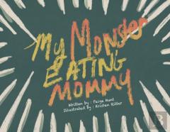 My Monster Eating Mommy