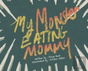 My Monster Eating Mommy