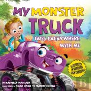 My Monster Truck Goes Everywhere With Me
