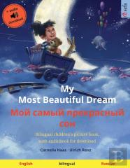 My Most Beautiful Dream - Мой самый прекрасный сон (English - Russian)