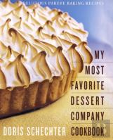 My Most Favorite Dessert Company Cookbook
