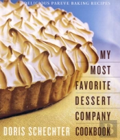 My Most Favorite Dessert Company Cookbook