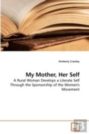 My Mother, Her Self