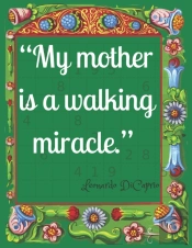 'My Mother Is A Walking Miracle.'