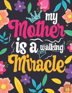 Bertrand.pt - My Mother Is A Walking Miracle