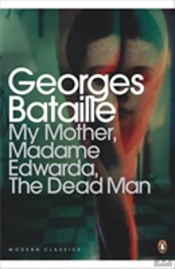 Bertrand.pt - My Mother, Madame Edwarda, The Dead Man
