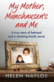 My Mother, Munchausen'S And Me