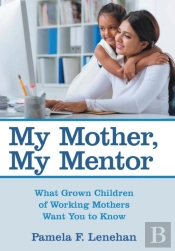 My Mother, My Mentor