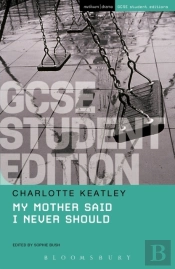 My Mother Said I Never Should Gcse Student Edition