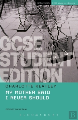 Bertrand.pt - My Mother Said I Never Should Gcse Student Edition
