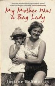 My Mother Was A Bag Lady