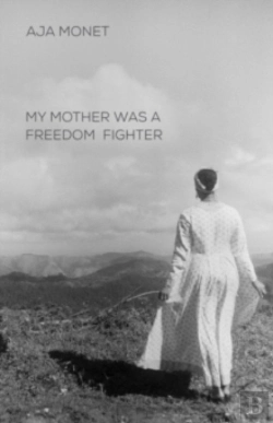 Bertrand.pt - My Mother Was A Freedom Fighter