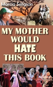 My Mother Would Hate This Book