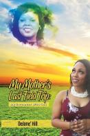 My Mother'S Last Field Trip