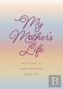 My Mother'S Life - Second Edition