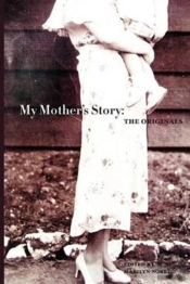 My Mother'S Story: The Originals