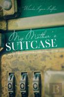 My Mother'S Suitcase
