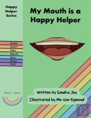 My Mouth Is A Happy Helper