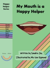 My Mouth Is A Happy Helper