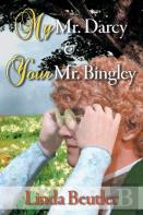 My Mr. Darcy & Your Mr. Bingley