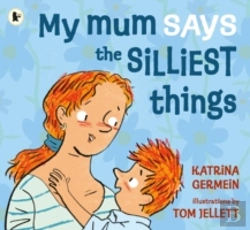 Bertrand.pt - My Mum Says The Silliest Things