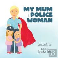 My Mum The Police Woman
