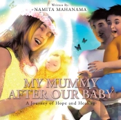 My Mummy After Our Baby: A Journey Of Ho