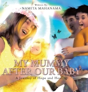 My Mummy After Our Baby: A Journey Of Ho