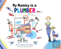 My Mummy Is A Plumber