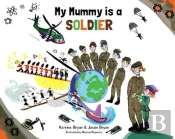 My Mummy Is A Soldier