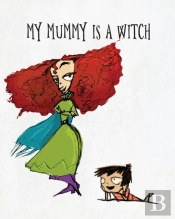 My Mummy Is A Witch
