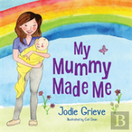 My Mummy Made Me