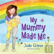 My Mummy Made Me