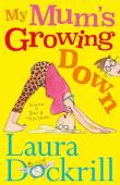 My Mum'S Growing Down