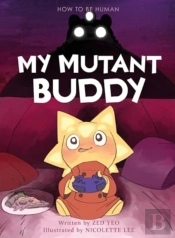 My Mutant Buddy