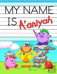 My Name Is A'Aniyah