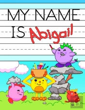 My Name Is Abigail
