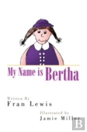 My Name Is Bertha