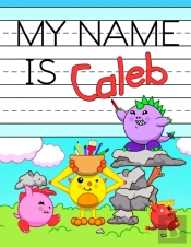 My Name Is Caleb