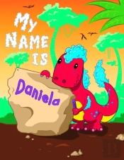 My Name Is Daniela: 2 Workbooks In 1! Pe
