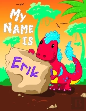 My Name Is Erik: 2 Workbooks In 1! Perso