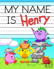 My Name Is Henry: Fun Dinosaur Monsters