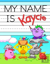My Name Is Kaycie