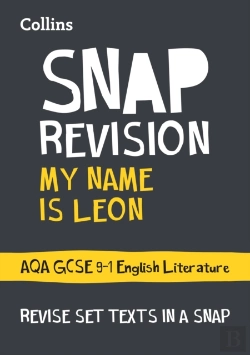 Bertrand.pt - My Name Is Leon Aqa Gcse 9-1 English Literature Text Guide